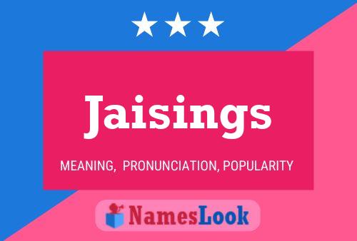 Jaisings Name Poster