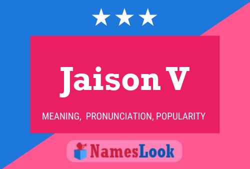 Jaison V Name Poster