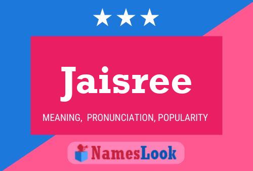 Jaisree Name Poster