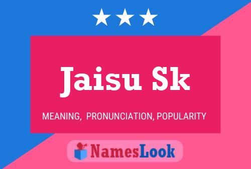 Jaisu Sk Name Poster