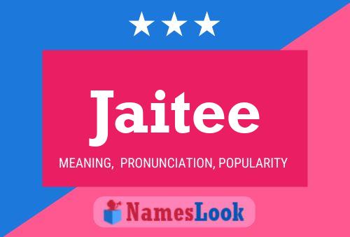 Jaitee Name Poster