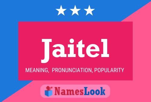 Jaitel Name Poster