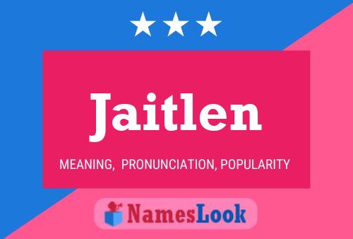 Jaitlen Name Poster