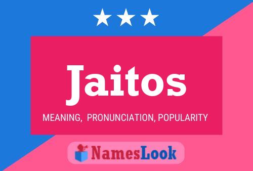 Jaitos Name Poster