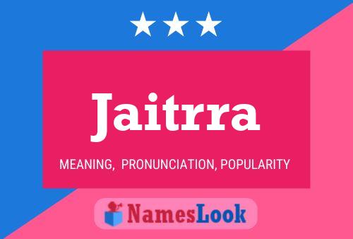 Jaitrra Name Poster