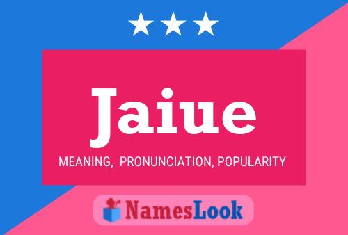 Jaiue Name Poster