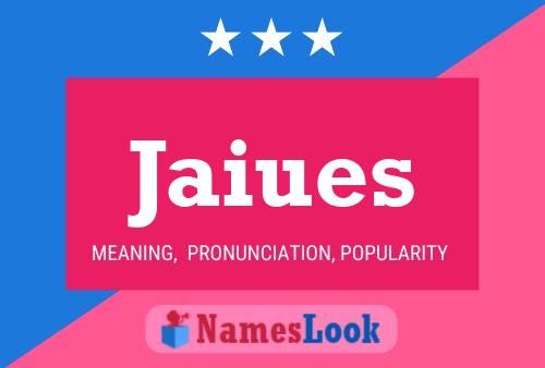 Jaiues Name Poster