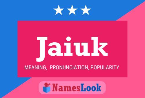 Jaiuk Name Poster