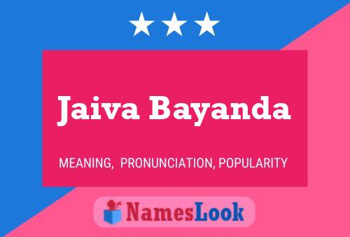 Jaiva Bayanda Name Poster