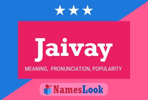 Jaivay Name Poster