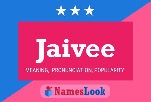 Jaivee Name Poster