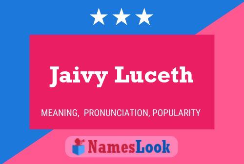 Jaivy Luceth Name Poster