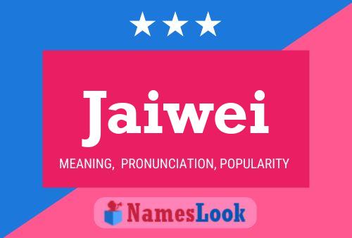 Jaiwei Name Poster