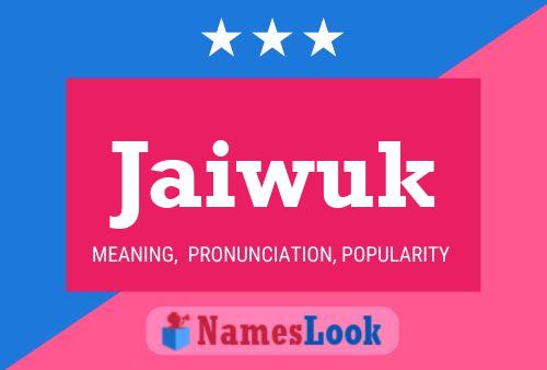 Jaiwuk Name Poster