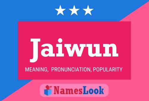 Jaiwun Name Poster