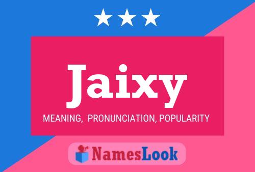 Jaixy Name Poster