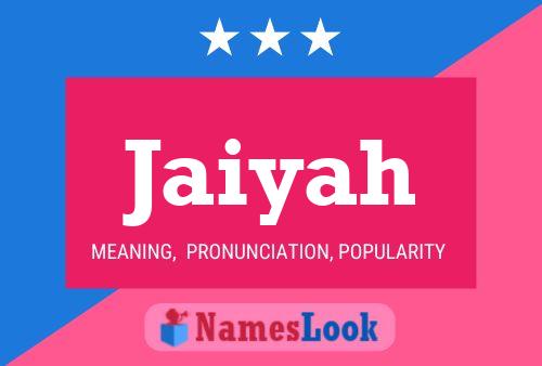 Jaiyah Name Poster