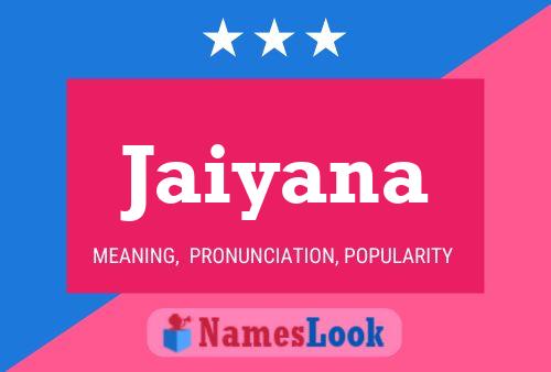 Jaiyana Name Poster