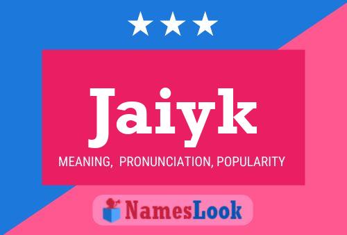 Jaiyk Name Poster