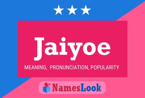 Jaiyoe Name Poster