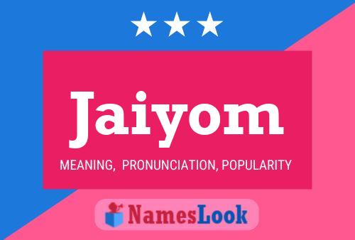 Jaiyom Name Poster