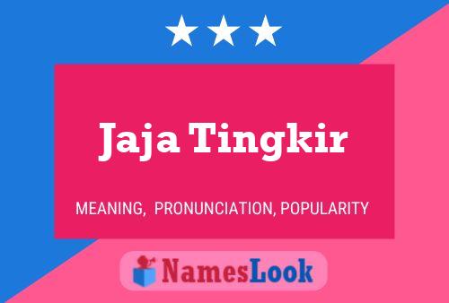 Jaja Tingkir Name Poster