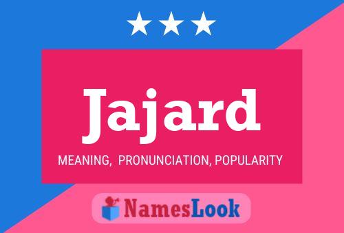 Jajard Name Poster