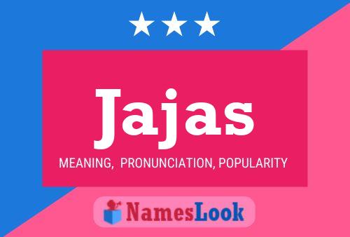 Jajas Name Poster