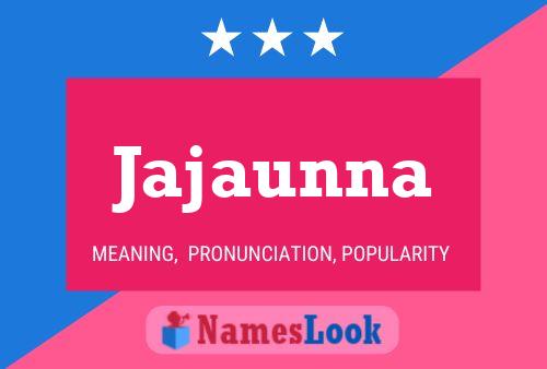 Jajaunna Name Poster