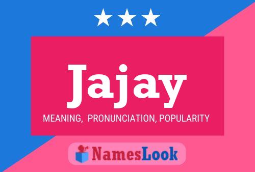 Jajay Name Poster