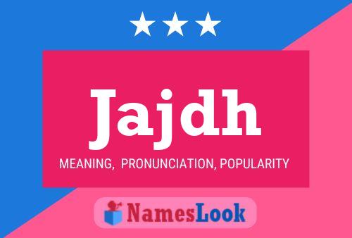 Jajdh Name Poster