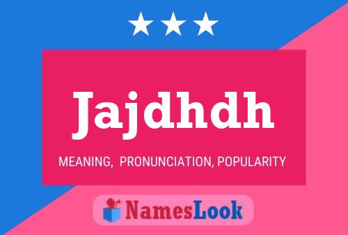 Jajdhdh Name Poster