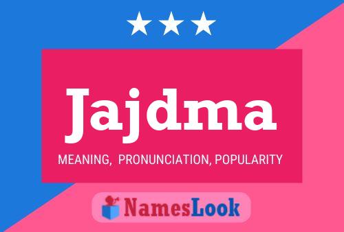 Jajdma Name Poster