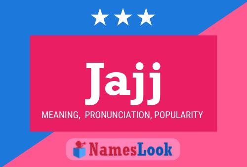 Jajj Name Poster