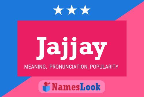 Jajjay Name Poster