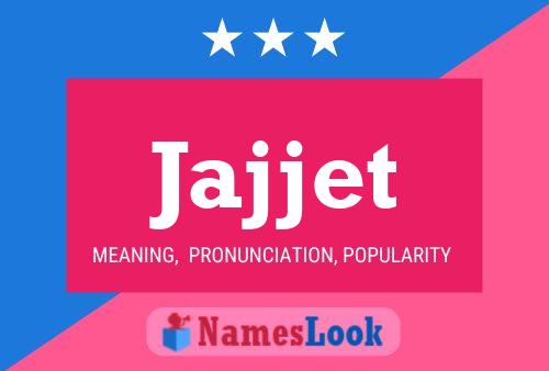 Jajjet Name Poster