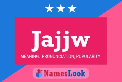 Jajjw Name Poster