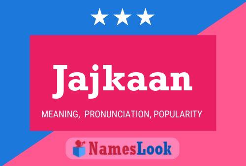 Jajkaan Name Poster