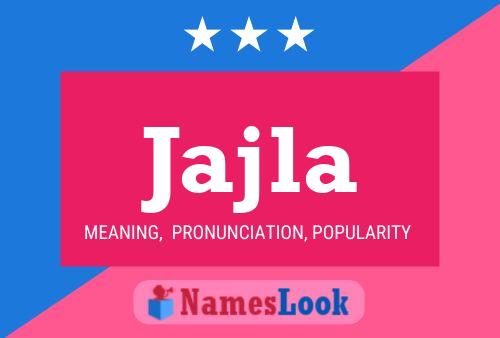 Jajla Name Poster