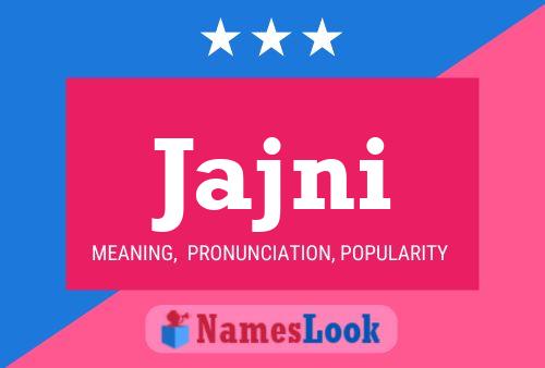 Jajni Name Poster