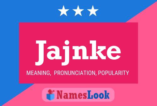 Jajnke Name Poster