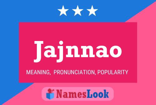 Jajnnao Name Poster