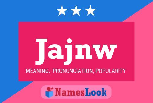 Jajnw Name Poster