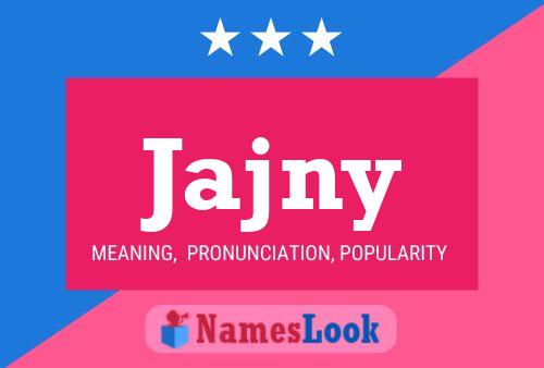 Jajny Name Poster