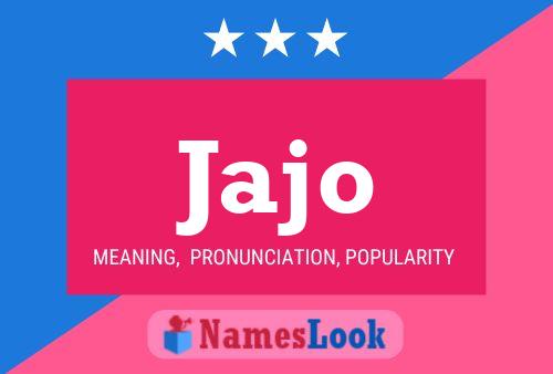 Jajo Name Poster