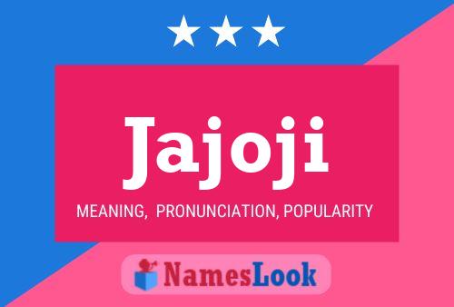 Jajoji Name Poster