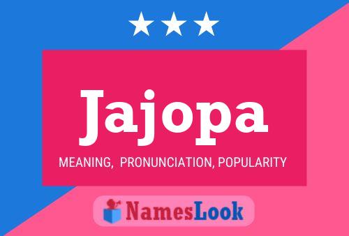 Jajopa Name Poster