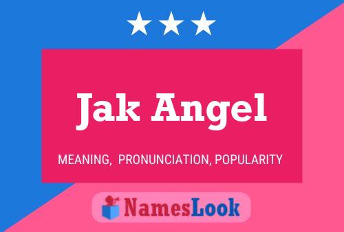 Jak Angel Name Poster