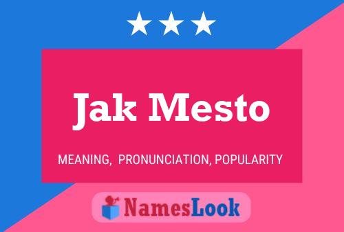 Jak Mesto Name Poster