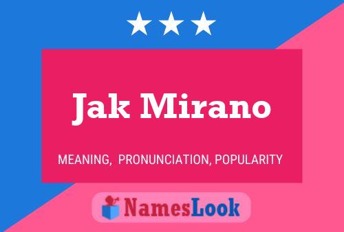 Jak Mirano Name Poster